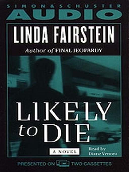 Title details for Likely to Die by Linda Fairstein - Wait list